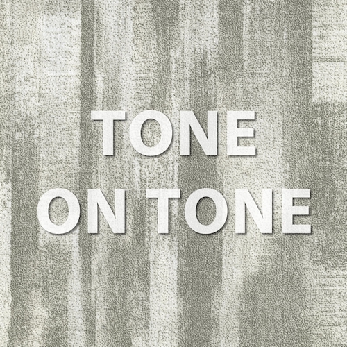 Tone on Tone